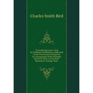   Attempts Recently Made to Introduce Romanism Among Them Charles Smith