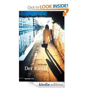 Der Kanal: Roman (German Edition): Lee Rourke, Roberta Schneider 