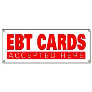  EBT CARDS BANNER SIGN wellfare bank cards accepted here 