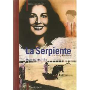  La Serpiente Lupe Sino y Manolete (Spanish Edition 