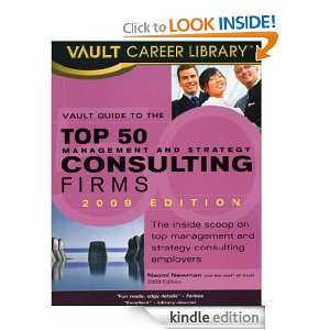 Vault Guide to the Top 50 Management and Strategy Consulting Firms 