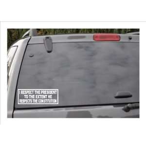   THAT HE RESPECTS THE CONSTITUTION  window decal: Everything Else