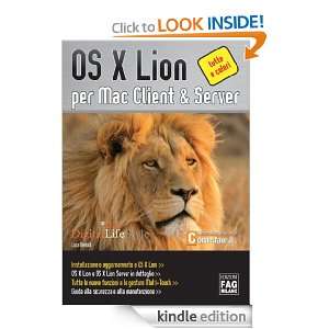 OS X Lion per Mac Client & Server (Italian Edition) Luca Bertolli 