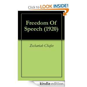 Freedom Of Speech (1920) Zechariah Chafee  Kindle Store