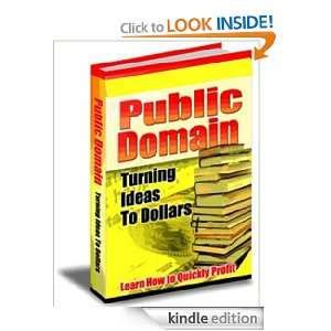 Internet Marketing   Public Domain   Turning Ideas Into Dollars!: From 