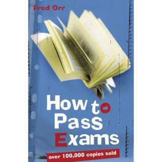  How to Pass Exams (9781741145519) Fred Orr