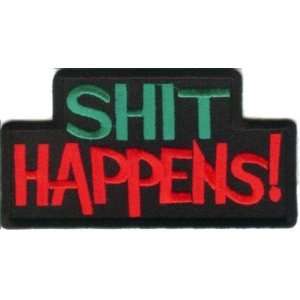  SH*T HAPPENS Funny Embroidered FUN Biker NEW Vest Patch 