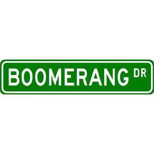  BOOMERANG Street Sign ~ Custom Aluminum Street Signs 