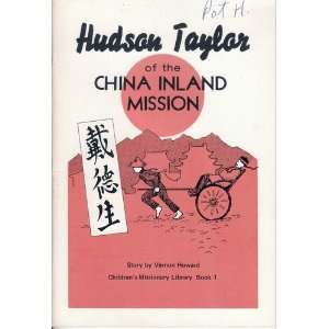  Hudson Taylor of the China inland mission Vernon Howard 