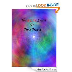The Real Secret to Time Travel: J.A. Lewis:  Kindle Store