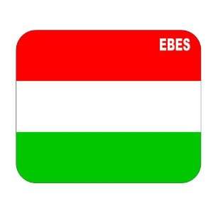  Hungary, Ebes Mouse Pad: Everything Else