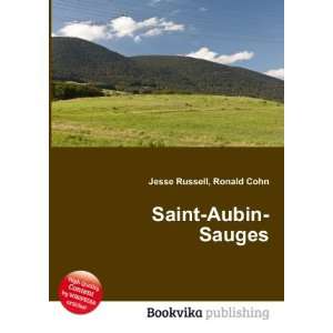  Saint Aubin Sauges: Ronald Cohn Jesse Russell: Books