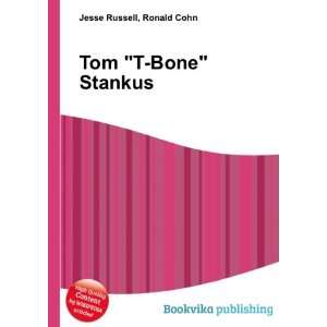  Tom T Bone Stankus Ronald Cohn Jesse Russell Books