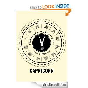 Capricorn Personal Horoscopes 2012 Dan Liebman  Kindle 