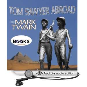  Tom Sawyer Abroad (Audible Audio Edition): Mark Twain 
