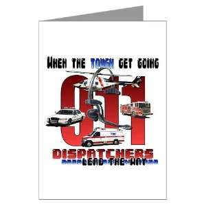  Dispatchers lead the way Greeting Cards Package o Police 