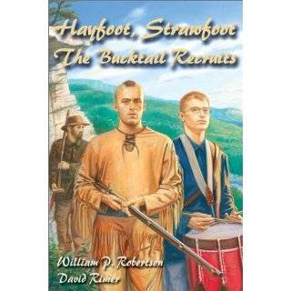 Hayfoot, Strawfoot The Bucktail Recruits (White Mane Kids) by William 