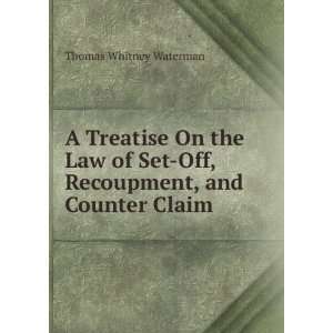   , and Counter Claim: Thomas Whitney Waterman:  Books