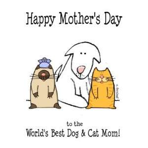  Happy Mothers Day! Worlds Best Dog Cat Mom Greeting 