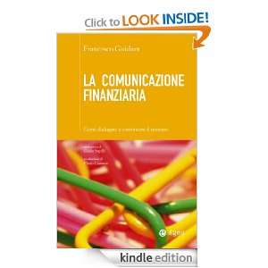 Comunicazione finanziaria (La) Come dialogare e convincere il mercato 