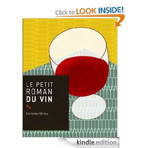 Le Petit roman du vin (Le petit roman de) (French Edition) Christian 