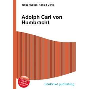    Adolph Carl von Humbracht Ronald Cohn Jesse Russell Books