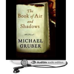 The Book of Air and Shadows: A Novel [Unabridged] [Audible Audio 