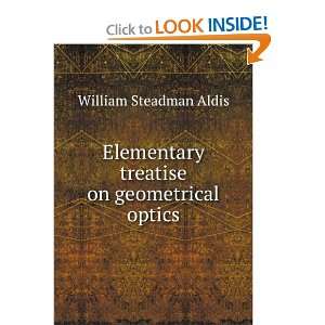   on geometrical optics: William Steadman Aldis:  Books