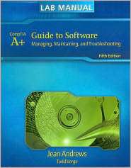  Manual for Andrews A+ Guide to Software, (1435487354), Jean Andrews 