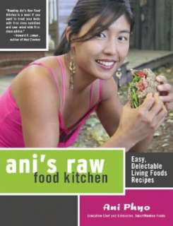 Anis Raw Food Kitchen Easy, Ani Phyo