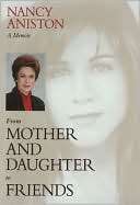   and Daughter to Friends by Nancy Aniston, Prometheus Books  Hardcover
