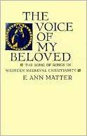 The Voice of My Beloved The E. Ann Matter