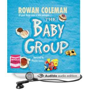   Baby Group (Audible Audio Edition) Rowan Coleman, Phoebe James Books
