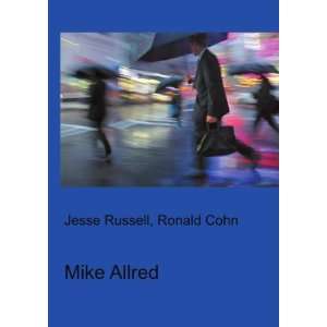  Mike Allred: Ronald Cohn Jesse Russell: Books