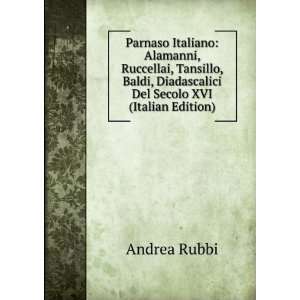   Del Secolo XVI (Italian Edition): Andrea Rubbi:  Books