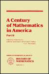 Century of Mathematics in America, Vol. 2, (0821801309), Peter L 