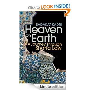Heaven on Earth Sadakat Kadri  Kindle Store