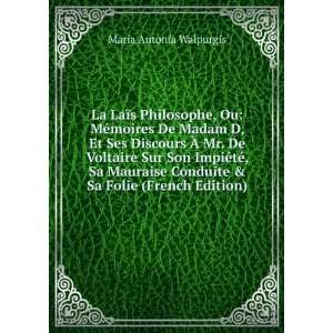   Conduite & Sa Folie (French Edition) Maria Antonia Walpurgis Books