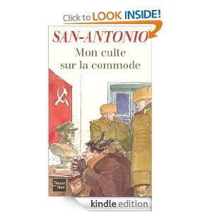 Mon culte sur la commode (San Antonio) (French Edition) SAN ANTONIO 