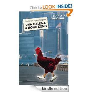 Una gallina a Hong Kong (Italian Edition) Cristina Cappa Legora 