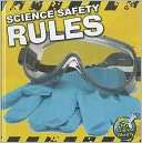 Science Safety Rules Kelli L. Hicks