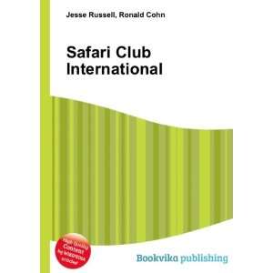  Safari Club International: Ronald Cohn Jesse Russell 