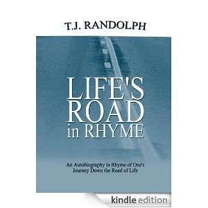 LIFES ROAD IN RHYME An autobiography in rhyme of ones journey down 
