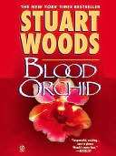   Blood Orchid (Holly Barker Series #3) by Stuart Woods 