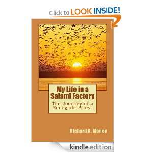 My Life in a Salami Factory Richard Money  Kindle Store
