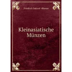  Kleinasiatische MÃ¼nzen Friedrich Imhoof  Blumer Books