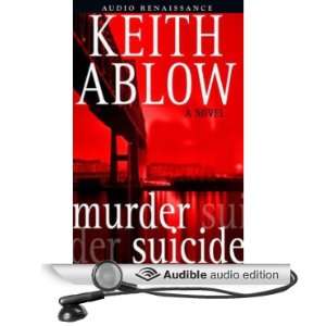  Murder Suicide (Audible Audio Edition): Keith Ablow, Kevin 