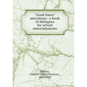  Good times microform : a book of dialogues for school 