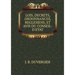   , REGLEMENS, ET AVIS DU CONSEIL DETAT J. B. DUVERGIER Books
