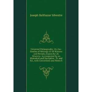   Ed., with Corrections and Notes b Joseph Balthazar Silvestre Books